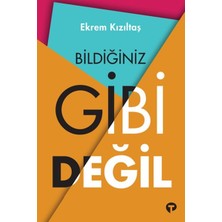 Turkuvaz Kitap Bildiğiniz Gibi Değil