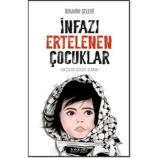 İnkılab Yayınları Infazı Ertelenen Çocuklar