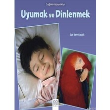 1001 Çiçek Kitaplar Sağlıklı Alışkanlıklar - Uyumak ve Dinlenmek