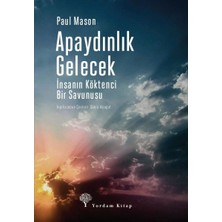 Yordam Kitap Apaydınlık Gelecek - Insanın Köktenci Bir Savunusu