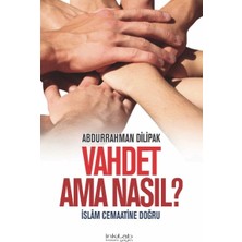 İnkılab Yayınları Vahdet Ama Nasıl?  Islam Cemaatine Doğru