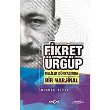 Akçağ Yayınları Fikret Ürgüp - Deliler Dünyasında Bir Marjinal