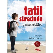 Nesil Yayınları 100 Sayfa Tatil Sürecinde Çocuk Eğitimi Kitabı Türkçe Dilinde