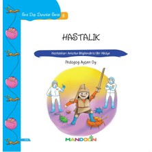 Mandolin Yayınları Hastalık - Hastalıkları Anlatan Bilgilendirici Bir Hikaye
