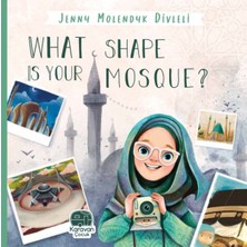 Karavan Çocuk What Shape Is Your Mosque?, Jenny Molendyk Divleli