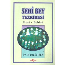 Akçağ Yayınları Sehi Bey Tezkiresi Heşt-Behişt