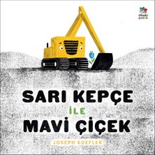 İthaki Çocuk Yayınları Sarı Kepçe ile Mavi Çiçek