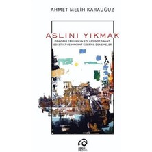İnsan Sanat Aslını Yıkmak