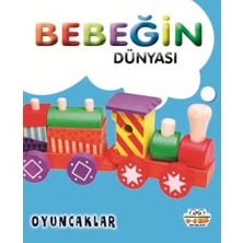 0-6 Yaş Yayınları Bebeğin Dünyası Oyuncaklar