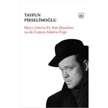 İthaki Yayınları Harry Lime'in En Yeni Hayatları Ya Da Üçüncü Adam'a Övgü