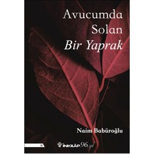 İnkılap Kitabevi Avucumda Solan Bir Yaprak 128 Sayfa Ciltsiz Türkçe Kitap 2023 Yayın Tarihli