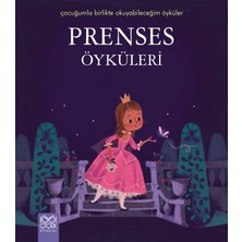 1001 Çiçek Kitaplar Prenses Öyküleri / Çocuğumla Birlikte Okuyabileceğim Öyküler