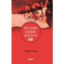 Akçağ Yayınları Ben Senin Akranın Değilim Ki Aşk