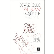 Ötüken Neşriyat Beyaz Güle Al Kan Düşünce