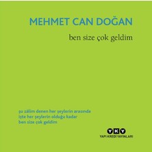 Yapı Kredi Yayınları Ben Size Çok Geldim