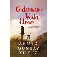 Timaş Yayınları Gidersen Veda Etme