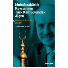 Opsiyon Yayınları Muhafazakarlık Kavramının Türk Kamuoyundaki Algısı