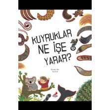 Erdem Çocuk Kuyruklar Ne Işe Yarar