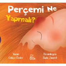 Mecaz Çocuk Yayıncılık Perçemi Ne Yapmalı ?