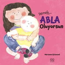 1001 Çiçek Kitaplar Demek Abla Oluyorsun