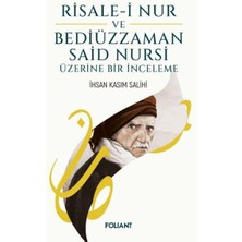 Foliant Yayınları Risale-I Nur ve Bediüzzaman Said Nursi Üzerine Bir Inceleme