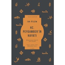 Ketebe Yayınları Hz. Peygamber’in Hayatı - Muhtasar Siretü Ibn Hişam