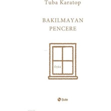 Şule Yayınları Bakılmayan Pencere