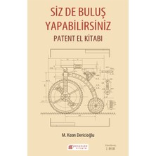 Akılçelen Kitaplar Siz De Buluş Yapabilirsiniz - Patent El Kitabı