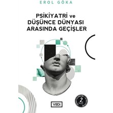 Vadi Yayınları Psikiyatri ve Düşünce Dünyası Arasında Geçişler