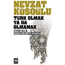 Ötüken Neşriyat Türk Olmak Ya Da Olmamak