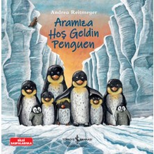 İş Bankası Kültür Yayınları Aramıza Hoş Geldin Penguen