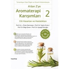 Hayy Kitap A'dan Z'ye Aromaterapi Karışımları 2 - Cilt Hasarları ve Hastalıkları