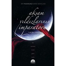Martı Yayınları Akşam Yıldızlarının Imparatoru (Ciltli)