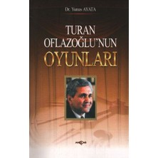 Akçağ Yayınları Turan Oflazoğlunun Oyunları