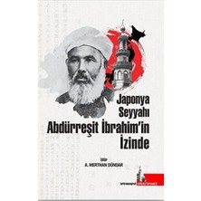Doğu Kütüphanesi Japonya Seyyahı Abdürreşit Ibrahim’in Izinde
