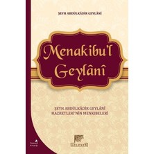Gelenek Yayıncılık Menakibu'l Geylani - Şeyh Abdülkadir Geylani Hazretleri'nin Menkıbeleri