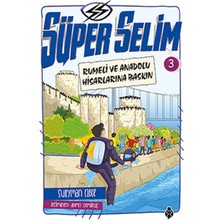 Uğurböceği Yayınları Süper Selim - 3 Rumeli ve Anadolu Hisarlarına Baskın