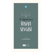 Siyer Yayınları Hz. Peygamber'de (Sas) Insan Sevgisi
