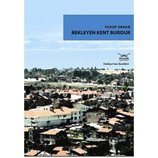 Heyamola Yayınları Bekleyen Kent Burdur