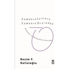 Timaş Yayınları Zamanın Içinden Zamanın Dışından