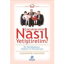 Hayat Yayınları Çocuklarımızı Nasıl Yetiştirelim?