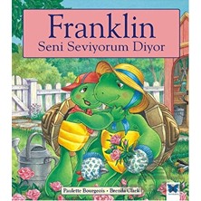 Mavi Kelebek Yayınları Franklin Seni Seviyorum Diyor