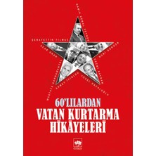 Ötüken Neşriyat 60'lılardan Vatan Kurtarma Hikayeleri