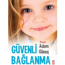 Timaş Yayınları Güvenli Bağlanma Kitabı 192 Sayfa Türkçe Anonim Yazar ile Eğitim İçin