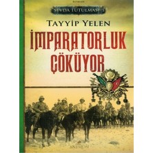 Anemon Yayınları Sevda Tutulması 1 - Imparatorluk Çöküyor