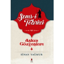 Kapı Yayınları Aşkın Gözyaşları 1 - Şems Tebrizi