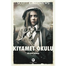 Kassandra Kıyamet Okulu  Birinci Kitap