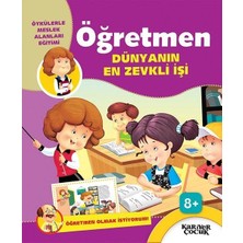 Kariyer Yayınları Öğretmen Dünyanın En Zevkli Işi - Öğretmen Olmak Istiyorum!