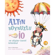 Büyülü Fener Yayınları Altın Boynuzlu Io ve Düşler Kenti Istanbul