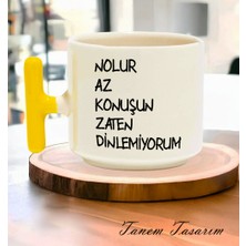 Hobishop Hesaplısı Burada Nolur Az Konuşun Zaten Dinlemiyorum Espirili T Kulplu Baskılı Kupa Bardak